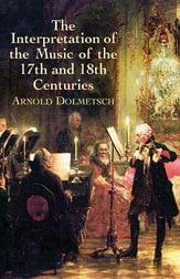 Interpretation of the Music of the 17th and 18th Centuries book cover